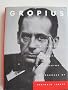 Gropius: An Illustrated Biography of the Creator of the Bauhaus