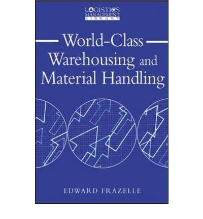 [(World-class Warehousing and Material Handling )] [Author: Edward Frazelle] [Sep-2001]