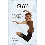 glee an easy guide to gluten free independence