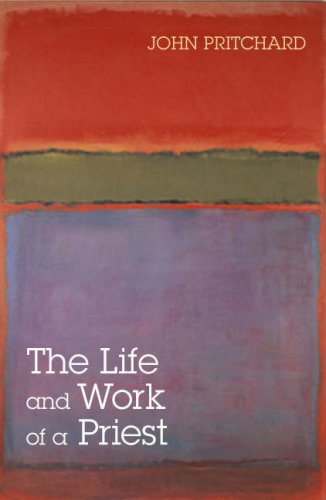 The Life and Work of a Priest