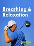 Breathing & Relaxation: Golf Mental T...