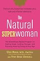The Natural Superwoman: The Scientifically Backed Program for Feeling Great, Looking Younger, andEnjoying Amazing Energy at Any Age