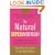 The Natural Superwoman: The Scientifically Backed Program for Feeling Great, Looking Younger, andEnjoying Amazing Energy at Any Age