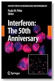 Interferon: The 50th Anniversary (Current Topics in Microbiology and Immunology)