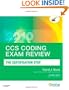 CCS Coding Exam Review 2010: The Certification Step, 1e (CCS Coding Exam Review: The Certification Step (W/CD))