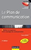 Acheter le livre Le plan de communication – 4ème édition – Définir et organiser votre stratégie de communication
