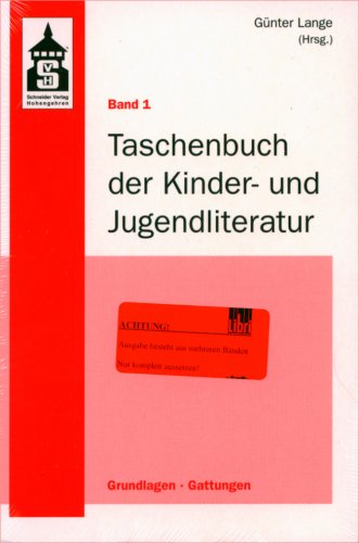 Taschenbuch der Kinder- und Jugendliteratur - 2 Bände: Grundlagen und Gattungen / Medien und Sachbuch: 2 Bde.