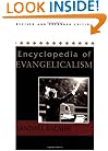 Encyclopedia of Evangelicalism: Revised and Expanded Edition