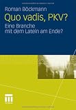 Produkt-Bild: Quo vadis, PKV?: Eine Branche mit dem Latein am Ende?