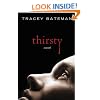 Thirsty: A Novel