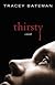 Thirsty