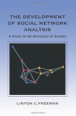 The Development of Social Network Analysis: A Study in the Sociology of Science