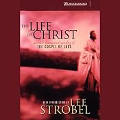 The Life of Christ: An NIV Dramatized Recording of the Gospel of Luke | [Lee Strobel]