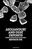 Aeolian dust and dust deposits