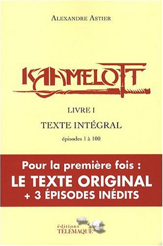 Kaamelott Livre 1 Texte Intégral Kaamelott Livre 1 Texte Intégral