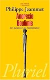 Anorexie Boulimie : Les paradoxes de l'adolescence