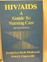 HIV/AIDS: A Guide to Nursing Care