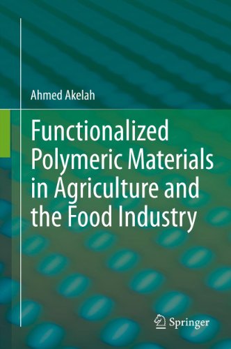 Functionalized  Polymeric Materials in Agriculture and the Food Industry