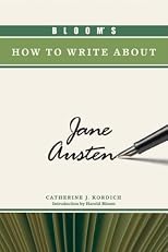 Bloom's How to Write About Jane Austen (Bloom's How to Write About Literature)