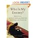 Who Is My Enemy?: Questions American Christians Must Face about Islam--and Themselves