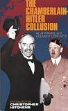 The Chamberlain-Hitler collusion