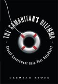 The Samaritan's Dilemma: Should Government Help Your Neighbor?