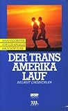 Der Trans- Amerika- Lauf. 5000 Kilometer von Los Angeles nach New York - Helmut Linzbichler