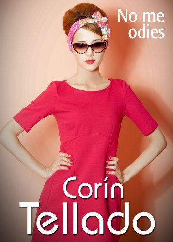 No me odies (Spanish Edition)