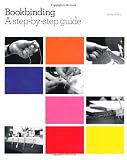 Bookbinding: A Step-by-Step Guide