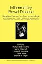 Annals of the New York Academy of Sciences, Inflammatory Bowel Disease: Genetics, Barrier Function, and Immunological Mechanisms, and Microbial Pathways (Volume 1072)
