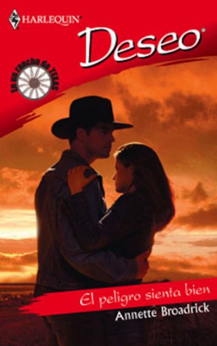 El peligro sienta bien (Deseo) (Spanish Edition)