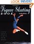 The Figure Skating Book: A Young Persons' Guide to Figure Skating (Young Performer's Guide)