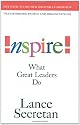 Inspire!: What Great Leaders Do
