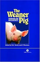 The Weaner Pig: Nutrition and Management (Cabi Publishing)