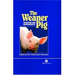 The Weaner Pig: Nutrition and Management (Cabi Publishing)