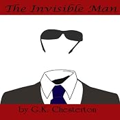 The Invisible Man | [G. K. Chesterton]