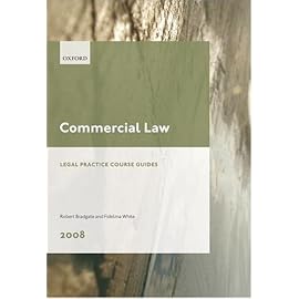 Commercial Law: 2008 (Blackstone Legal Practice Course Guide)