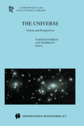 The Universe: Visions and Perspectives (Astrophysics and Space Science Library)