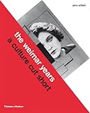 The Weimar years : a culture cut short