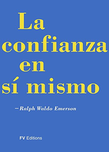 La confianza en si mismo (Spanish Edition)