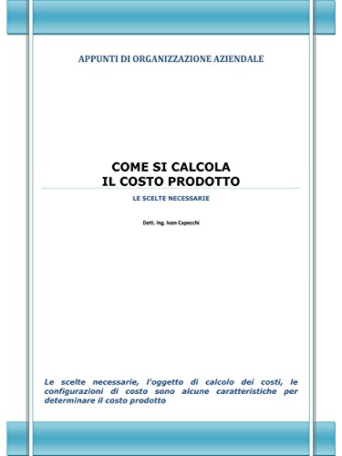 Come si calcola il Costo Prodotto (Italian Edition)