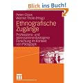 Ethnografische Zug�nge: Professions- und adressatInnenbezogene Forschung im Kontext von P�dagogik