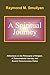 A Spiritual Journey: Reflections on the Philosophy of Religion, A Transcendental Journey, and Cosmic Consciousness Redux