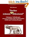 "Itacker m�ssen (nicht) abkratzen!": Gelungene  Selbsttherapie schwerer Traumata unter Psychoanalyse, EMDR und Verhaltenstherapie