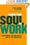 Taking Your Soul to Work: Overcoming the Nine Deadly Sins of the Workplace