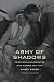Army of Shadows: Palestinian Collaboration with Zionism, 1917-1948