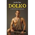 Dolko, Tome 1 : L'odyss�e de l'esclave
