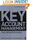 Key Account Management, Second Edition: The Definitive Guide