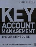 Key account management : the definitive guide