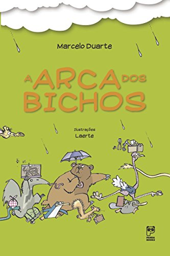 A arca dos bichos (Portuguese Edition)